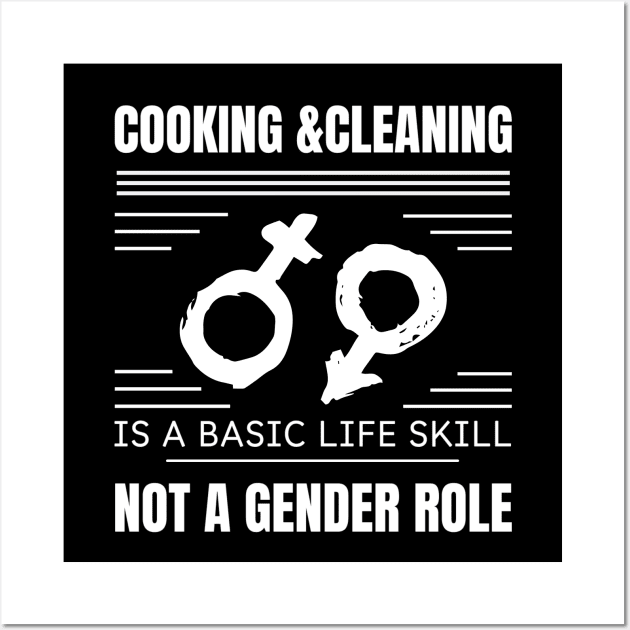 cooking & cleaning is not basic life skill not a gender rolle Wall Art by chems eddine